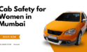 Cab Safety for Women in Mumbai
