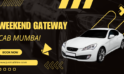 Weekend Gateway Cab Mumbai | JustCabHire Mumbai – Book Now