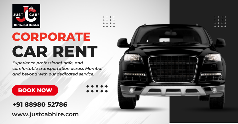 Corporate Car Rental Services Mumbai | JustCabHire Mumbai – Book Now