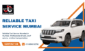 Reliable Taxi Service Mumbai | JustCabHire Mumbai – Book Now