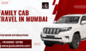 Family Cab Travel Mumbai for Daily Responsibilities and Group Movement